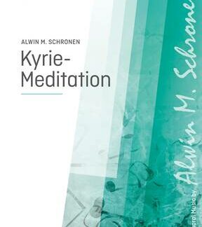 Schronen, Kyrie-Meditation - Männerchor
