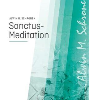 Schronen, Sanktus-Meditation